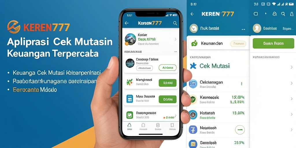 Tampilan antarmuka aplikasi KEREN777 untuk cek mutasi keuangan.